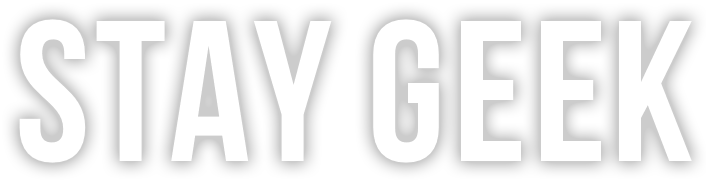 STAY GEEK